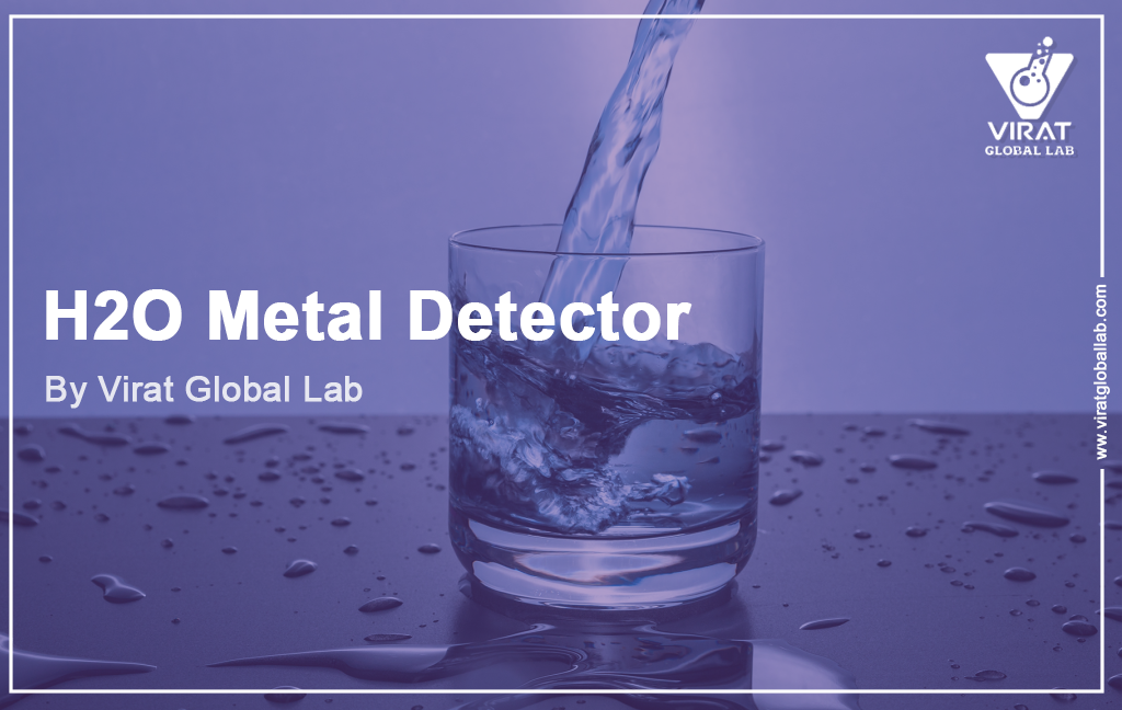 H2O Metal Detector By Virat Global Lab